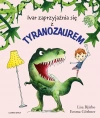 Ivar zaprzyjaźnia się z tyranozaurem - zdjęcie