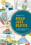 Było - jest - będzie. Ćwiczenia rozwijające myślenie przyczynowo-skutkowe - zdjęcie