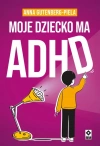 Moje dziecko ma ADHD - zdjęcie