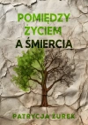 Pomiędzy życiem a śmiercią - zdjęcie