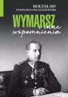 Wymarsz i inne wspomnienia - zdjęcie