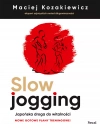 Slow jogging. Japońska droga do witalności, wydanie 2 - zdjęcie