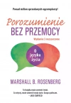 Porozumienie bez przemocy. O języku życia - zdjęcie