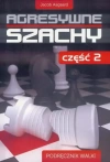 Agresywne szachy cz.2 - zdjęcie