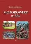 Motorowery w PRL. Historia Motoryzacji w PRL tom 9 - zdjęcie