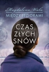 Między jeziorami. Tom 2. Czas złych snów - zdjęcie