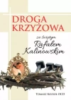 Droga Krzyżowa ze świętym Rafałem Kalinowskim - zdjęcie