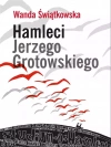 Hamleci Jerzego Grotowskiego - zdjęcie