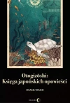 Otogizoshi: Księga japońskich opowieści - zdjęcie
