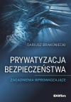 Prywatyzacja bezpieczeństwa. Zagadnienia wprowadzające - zdjęcie