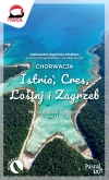Chorwacja. Istria, Cres, Lošinj i Zagrzeb - zdjęcie
