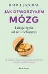 Jak otworzyłem mózg. Lekcje życia od neurochirurga - zdjęcie