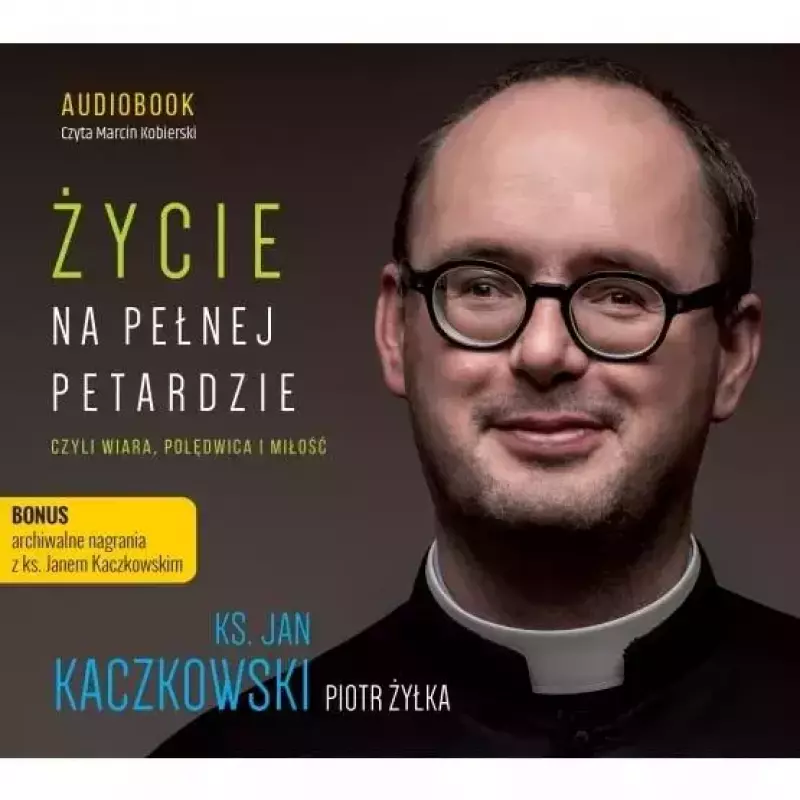 Życie na pełnej petardzie czyli wiara... CD Życie na pełnej petardzie czyli wiara... CD