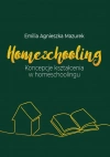Homeschooling. Koncepcje kształcenia w homeschoolingu - zdjęcie
