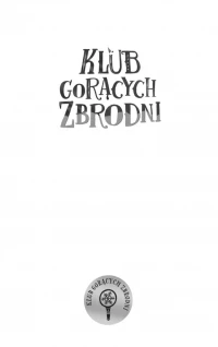 Klub gorących zbrodni, zdjęcie 2