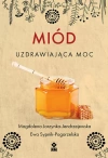 Miód Uzdrawiająca moc - zdjęcie