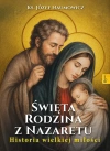 Święta Rodzina z Nazaretu. Historia wielkiej miłości - zdjęcie