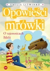 Opowieści mrówki. O tajemnicach Biblii - zdjęcie