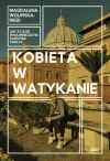 Kobieta w Watykanie. Jak żyje się w najmniejszym państwie świata (wydanie kieszonkowe) - zdjęcie