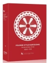 Polskie Style Narodowe 1890-1918 - zdjęcie