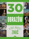 30 obrazów, które musisz znać - zdjęcie