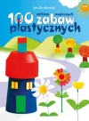 100 całkiem magicznych zabaw plastycznych - zdjęcie
