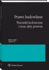 Prawo budowlane. Warunki techniczne i inne akty prawne - zdjęcie