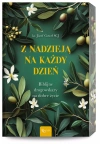 Z nadzieją na każdy dzień. Biblijne drogowskazy na dobre życie - zdjęcie