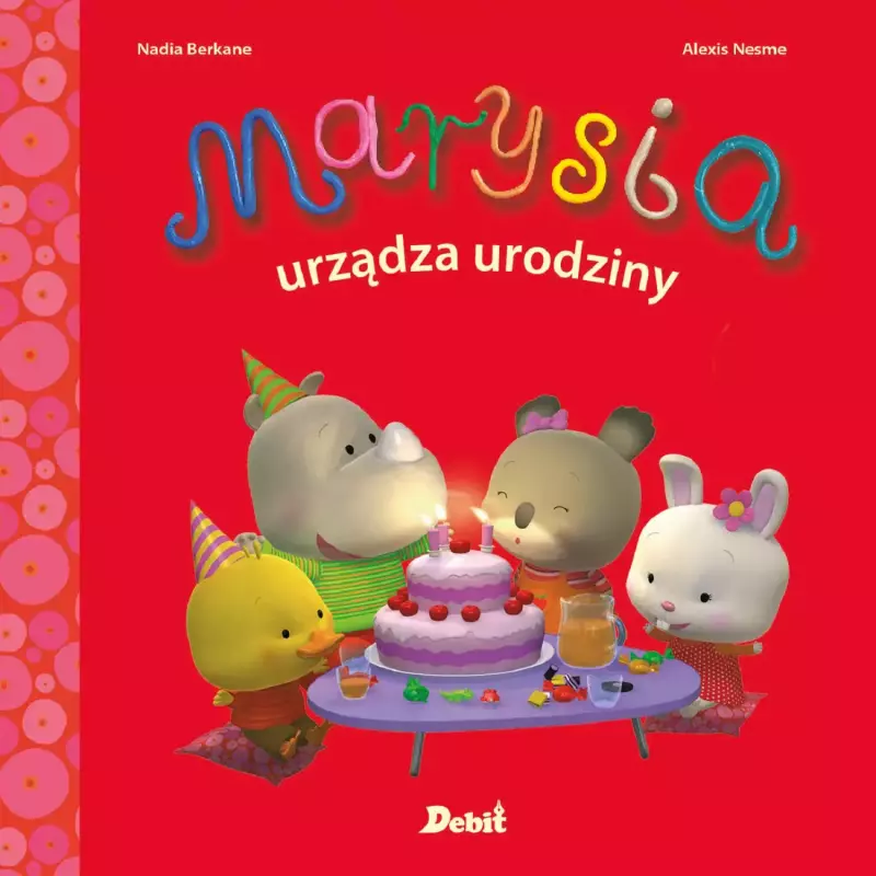 Marysia urządza urodziny Marysia urządza urodziny