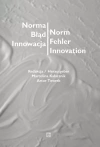 Norma - Błąd - Innowacja / Norm - Fehler - Innovation - zdjęcie