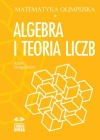 Matematyka Olimpijska. Algebra i teoria liczb - zdjęcie