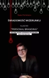 Świadomość wizerunku. Klucz do "Personal branding" - zdjęcie