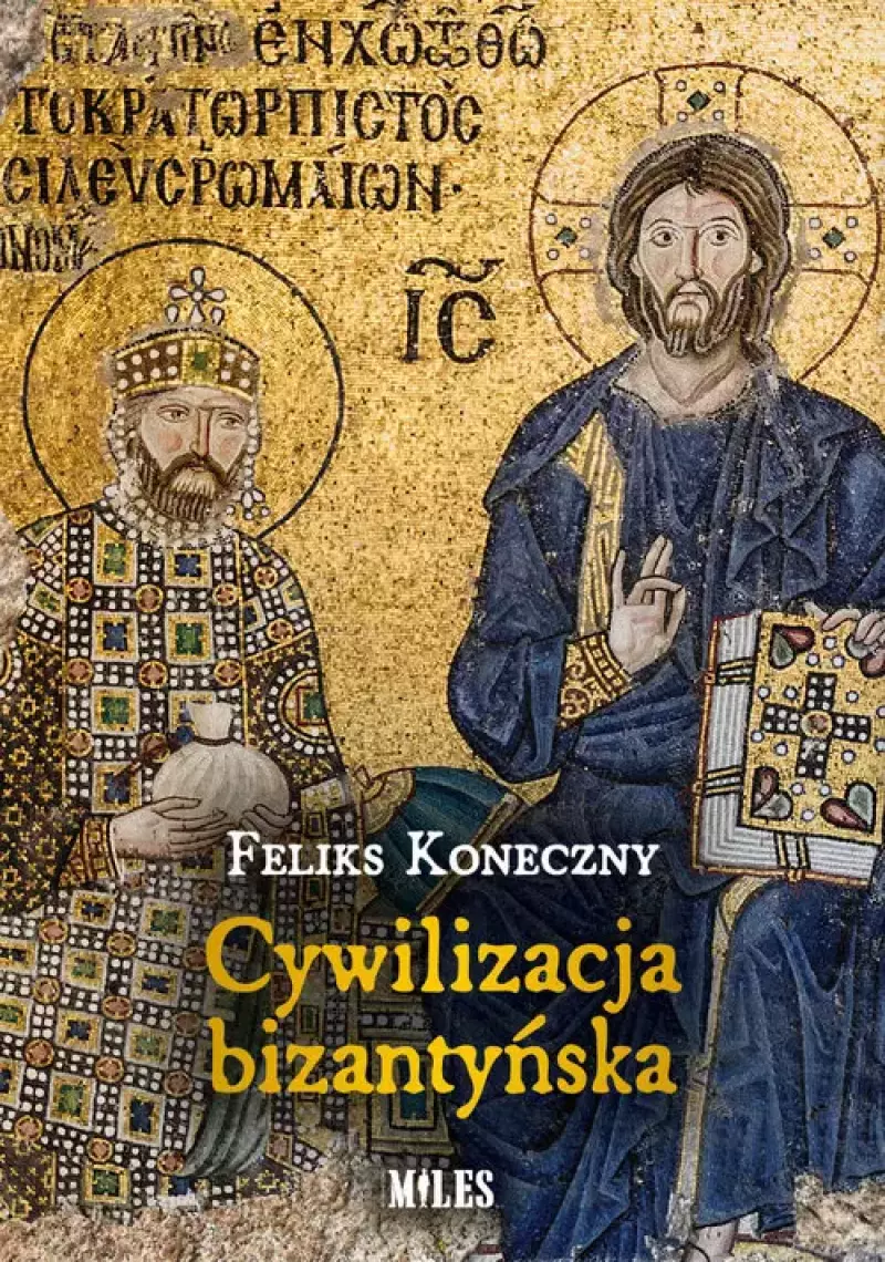 cywilizacja-bizanty-ska-feliks-koneczny