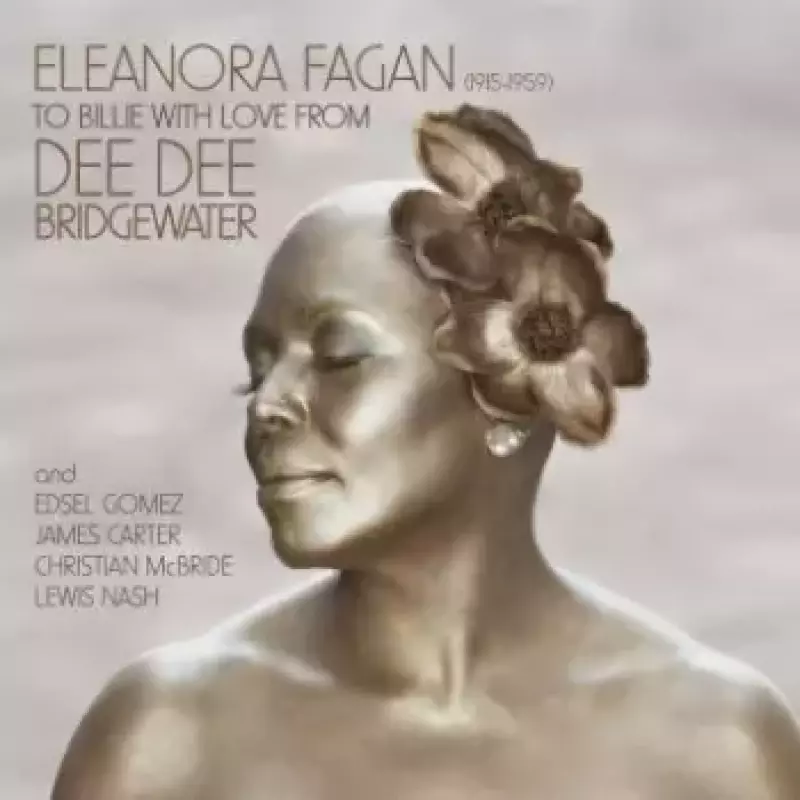 Eleanora Fagan (1915-1959): To Billie With Love From Dee Dee Bridgewater (Polska cena) (w.) Eleanora Fagan (1915-1959): To Billie With Love From Dee Dee Bridgewater (Polska cena) (w.)