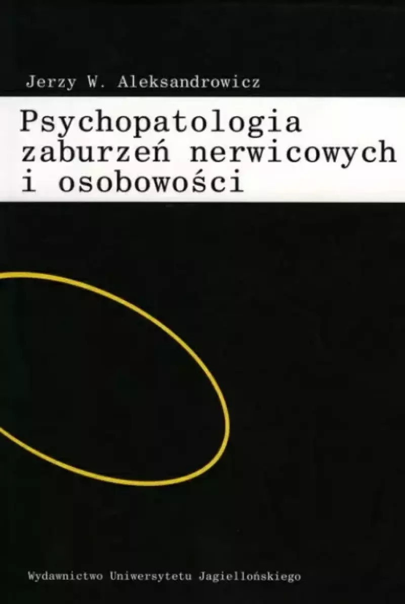 Psychopatologia zaburzeń nerwicowych i osobowości