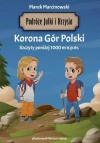 Podróże Julki i Krzysia. Korona Gór Polski - zdjęcie