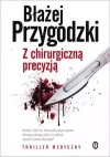 Z chirurgiczną precyzją - zdjęcie