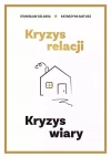 Kryzys relacji. Kryzys wiary - zdjęcie