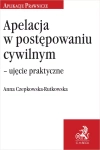 Apelacja w postępowaniu cywilnym – ujęcie praktyczne - zdjęcie