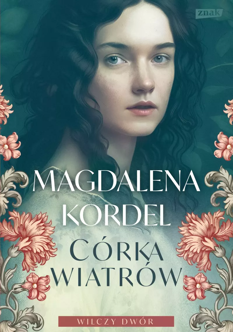 Wilczy dwór. Tom I. Córka wiatrów
