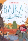 Bajka na końcu świata. Tom 3. Ożywczy deszcz - zdjęcie