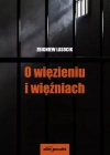 O więzieniu i więźniach - zdjęcie