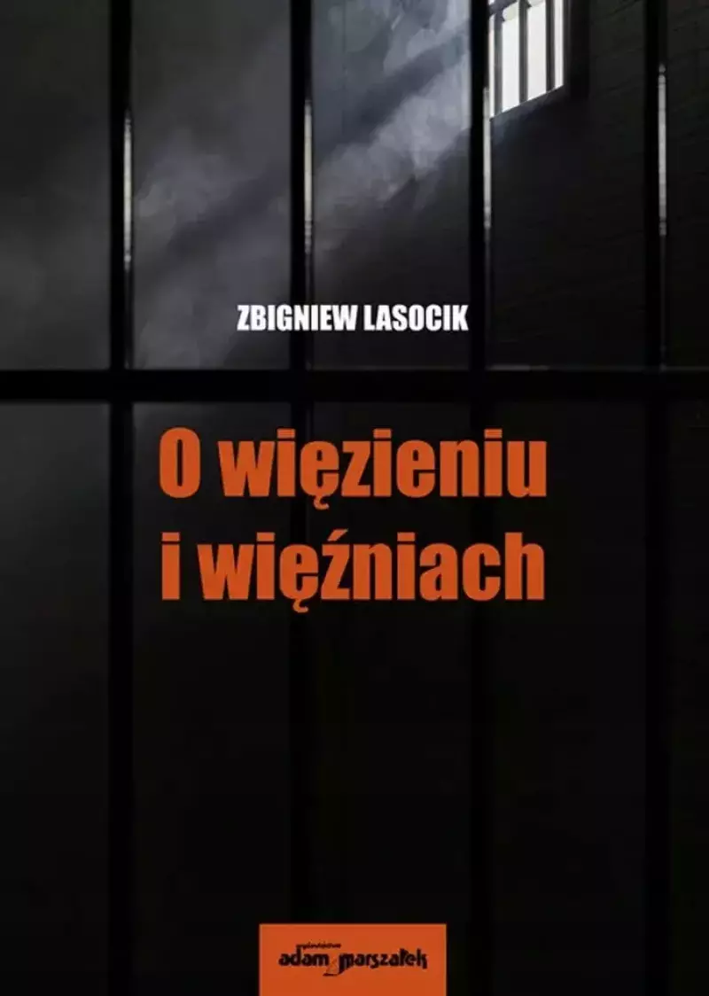 O więzieniu i więźniach