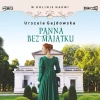 W dolinie Narwi. Tom 2. Panna bez majątku. Audiobook - zdjęcie