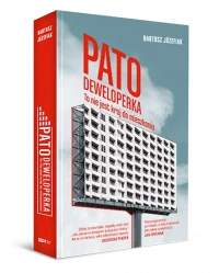 Patodeweloperka. To nie jest kraj do mieszkania, zdjęcie 2