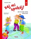 Daj mi spokój! Jak nie dać sobie dokuczać - zdjęcie