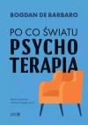 Po co światu psychoterapia - zdjęcie