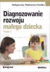 Diagnozowanie rozwoju małego dziecka. Część 2 - zdjęcie