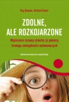 Zdolne, ale rozkojarzone. Wspieranie rozwoju dziecka za pomocą treningu umiejętności wykonawczych - zdjęcie