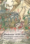 Wiedrosza 14 VII 1500. Triumf Moskwy w dzień svjatago Apostola Akyly - zdjęcie
